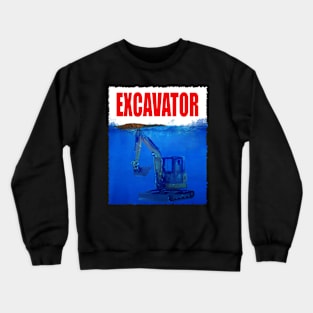 Dirt Devotion Excavator Dreams, Trendy Tee for Construction Aficionados Crewneck Sweatshirt